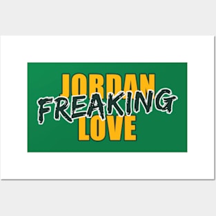 Jordan Freaking Love Posters and Art